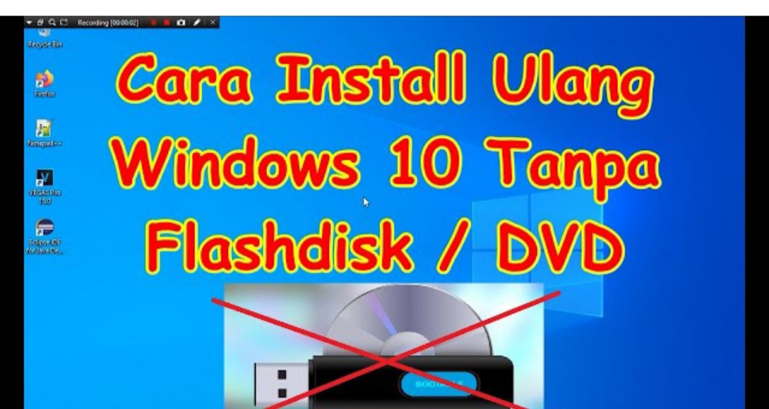 Cara instal Windows 10 tanpa DVD