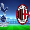 Tottenham vs AC Milan