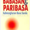 Babasan Sunda Jeung Kalimahna - Radarcirebon.id
