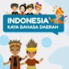 INDONESIA KAYA AKAN BAHASA DAERAH DAN BUDAYA