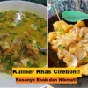 5 Kuliner Khas Cirebon yang Enak